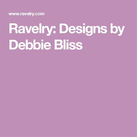 debbie bliss|Ravelry: Designs by Debbie Bliss.